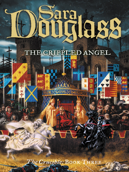 Title details for The Crippled Angel by Sara Douglass - Available